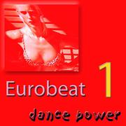 Eurobeat Dance Power - Worldwide, Vol. 1 (Extended)专辑