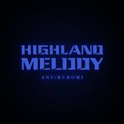 HIGHLAND MELODY