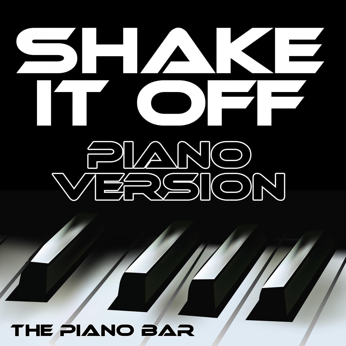 The Piano Bar - Shake It Off