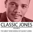 Classic Jones, Vol. 6: The Great Wide World of Quincy Jones