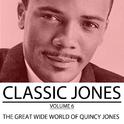 Classic Jones, Vol. 6: The Great Wide World of Quincy Jones专辑