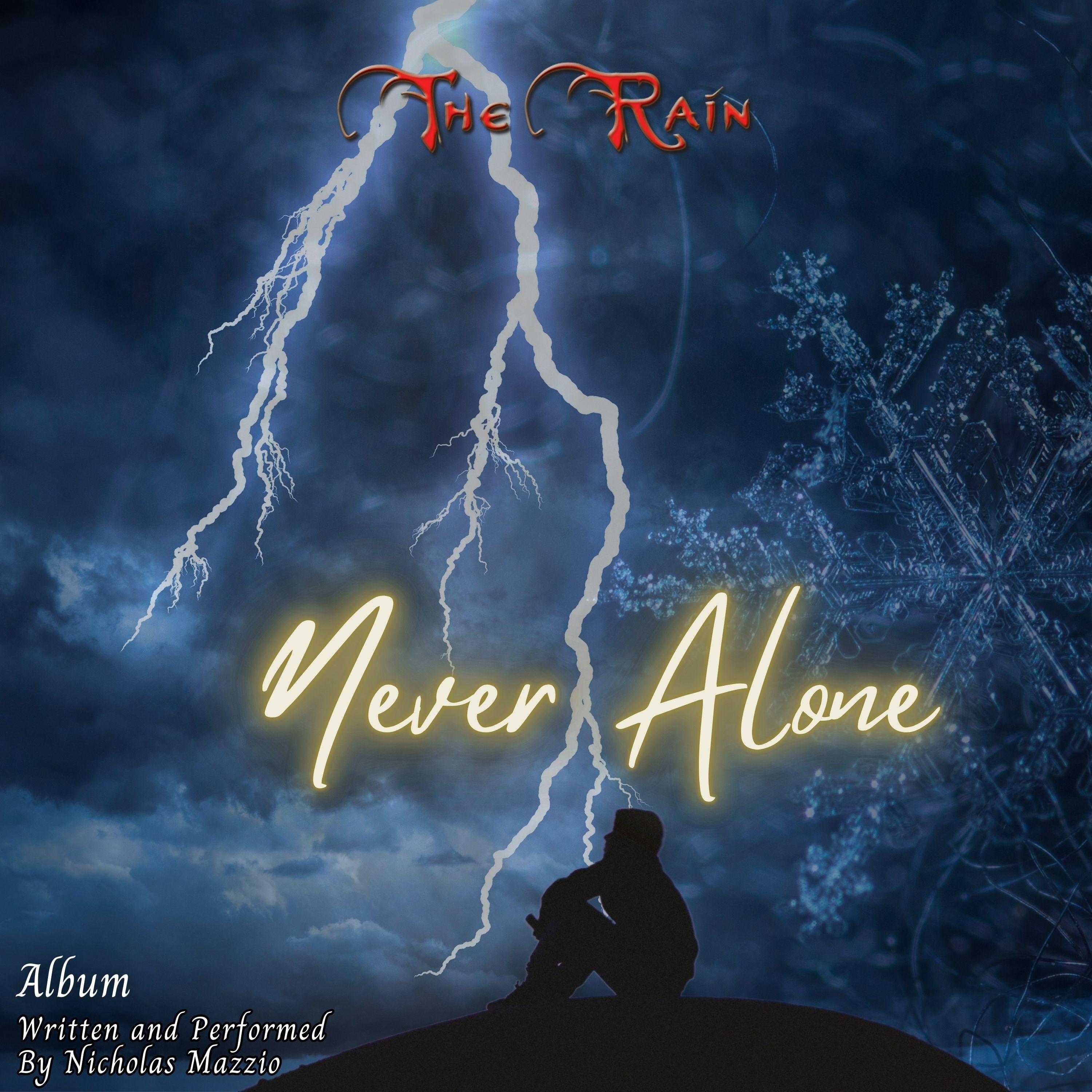 Never Alone - Nicholas Mazzio/Lauren Mazzio/The Rain/Kompozur - 单曲 - 网易云音乐