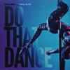 Shay Halan - Do That Dance (feat. Drumma Boy)