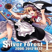 Silver Forest 2006-2012 BEST ⅠDISC2