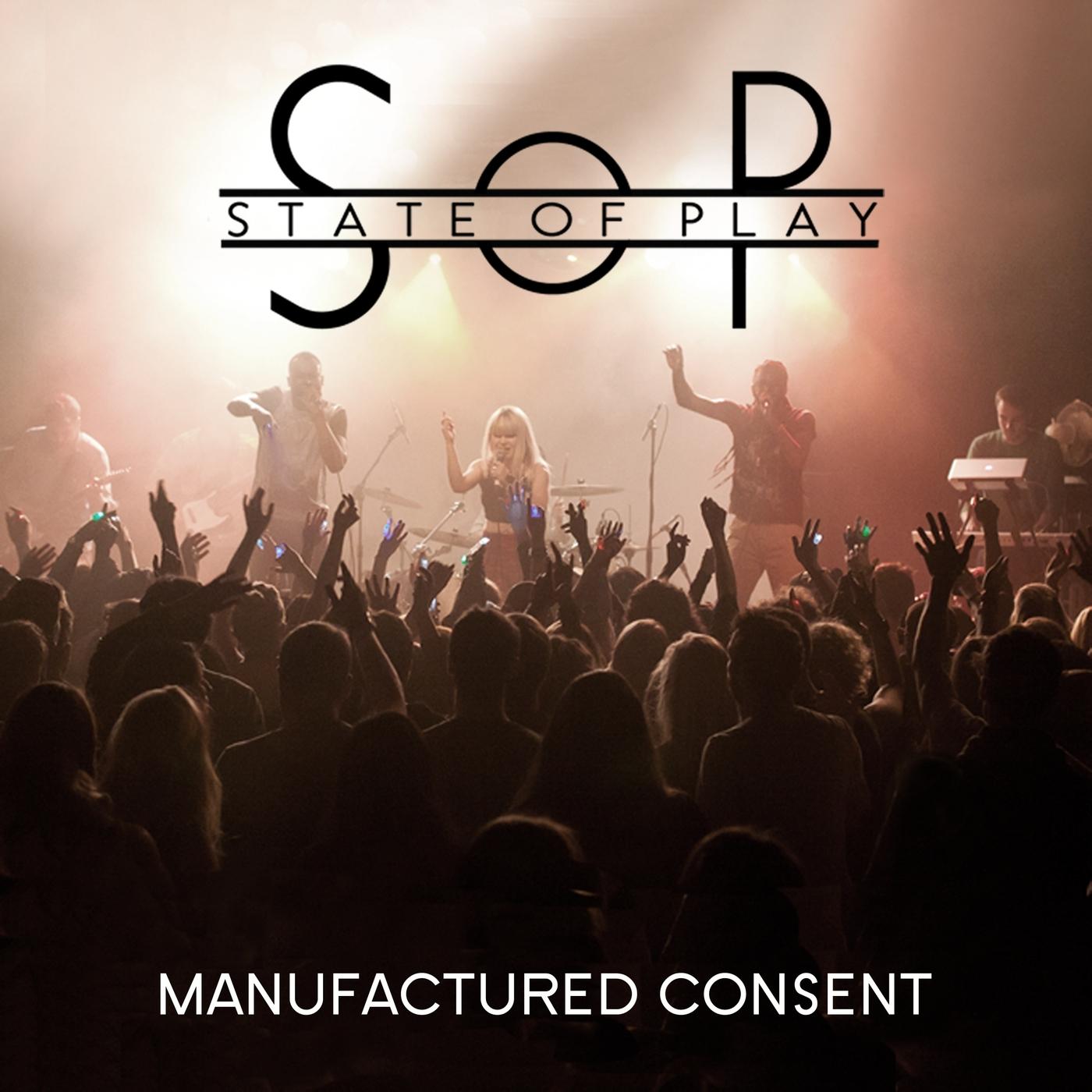 Manufactured Consent