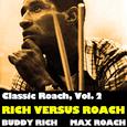 Classic Roach, Vol. 2: Rich Versus Roach
