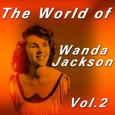 The World of Wanda Jackson, Vol. 2