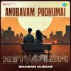 Sharan Kumar - Anubavam Pudhumai - Retro Lofi