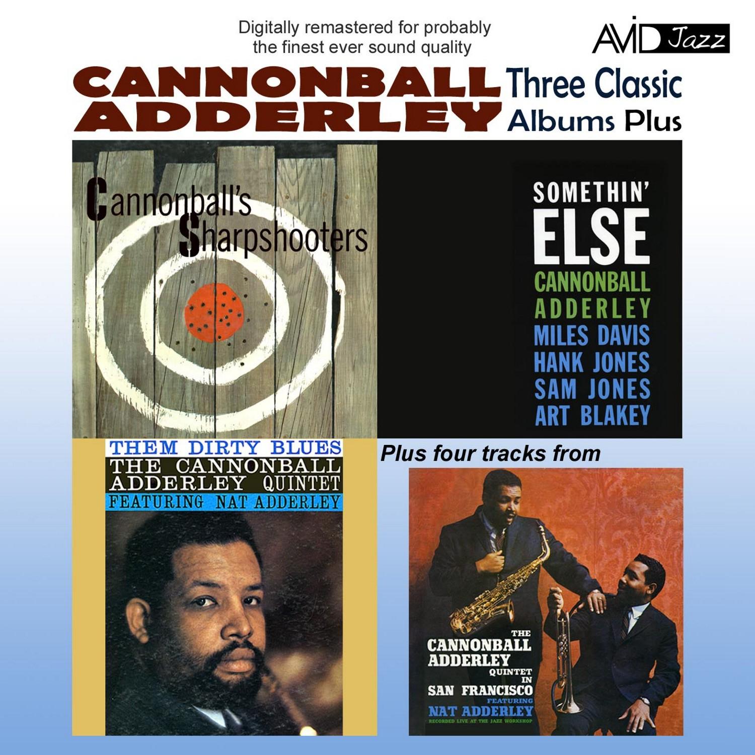 Three Classic Albums Plus (Somethin’ Else / Cannonball’s Sharpshooters / Them Dirty Blues)(Digitally Remastered)