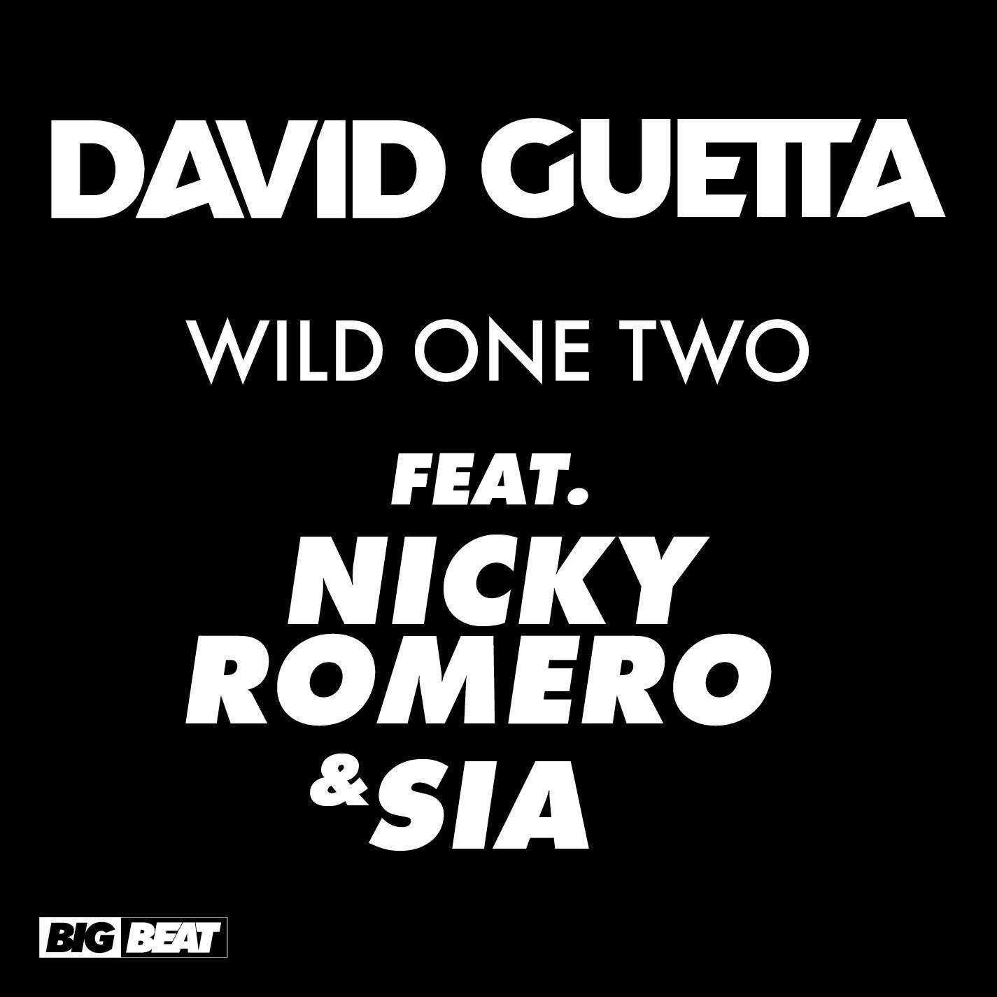 Wild One Two (feat. Nicky Romero & Sia) [Remixes]专辑