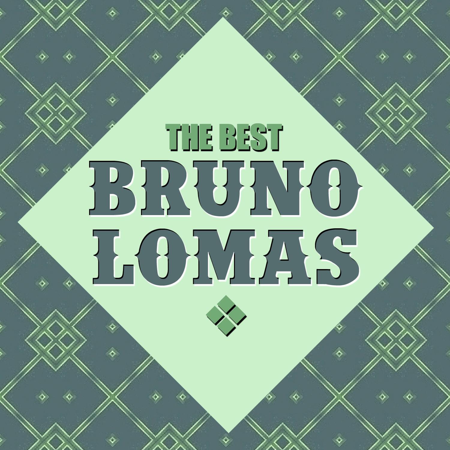 The Best Bruno Lomas