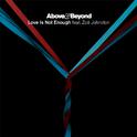 Love Is Not Enough (The Remixes) (Beatport)专辑