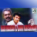 Hits of Hariharan and Unnikrishnan专辑