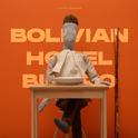 Bolivian Hotel Bistro专辑