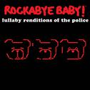 Lullaby Renditions of the Police专辑