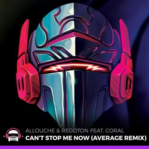 Cant Stop Me Now (Average Remix)