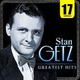 Greatest Hits. 17 Songs Stan Getz