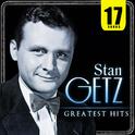 Greatest Hits. 17 Songs Stan Getz专辑