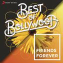 Best of Bollywood: Friends Forever专辑