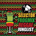Selector FrogMix Reggae Junglist专辑