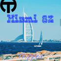 Miami 82 （Tripped Edit）专辑