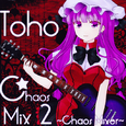 TOHO CHAOS MIX2