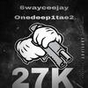 6wayceejay - 27K (feat. onedeep1tae2)