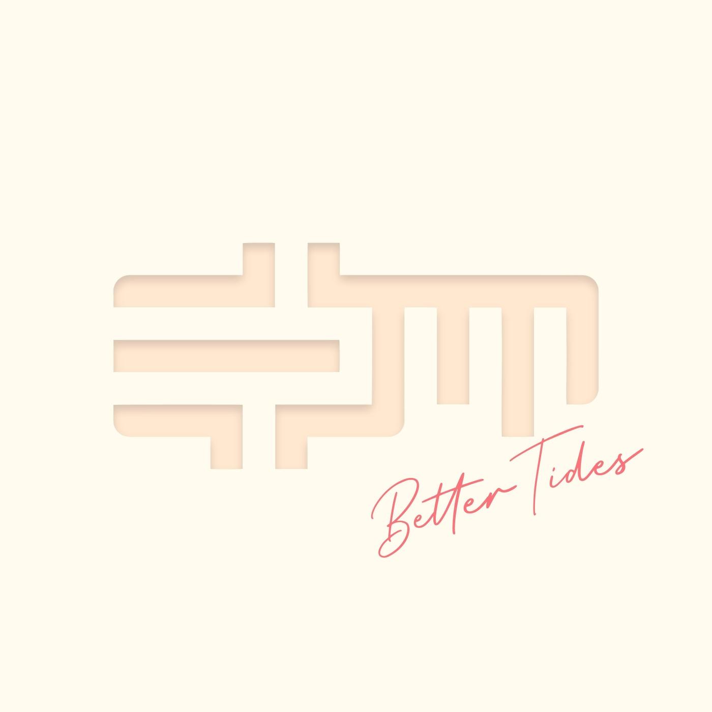 Better Tides