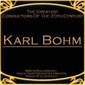 The Greatest Conductors Of The 20th Century - Karl Bohm