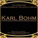 The Greatest Conductors Of The 20th Century - Karl Bohm专辑