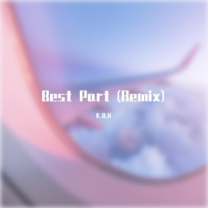 Best Part (Remix)
