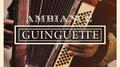 Ambiance Guinguette专辑