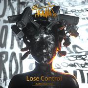 Lose Control（KAMA bootleg）