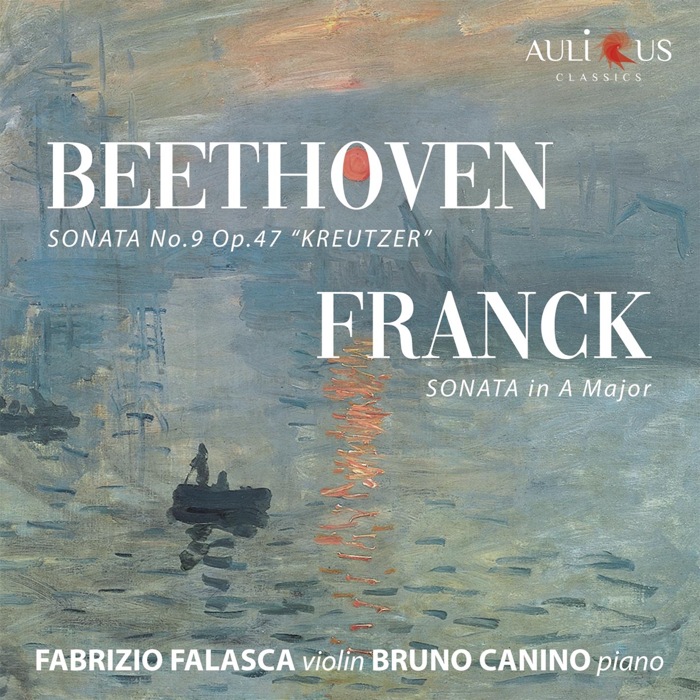 Beethoven: Violin Sonata No. 9 "Kreutzer " - Franck: Sonata in A Major