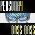 PERSONA4 meets BASS×BASS