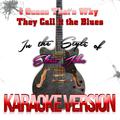 I Guess That's Why They Call It the Blues (In the Style of Elton John) [Karaoke Version] - Single