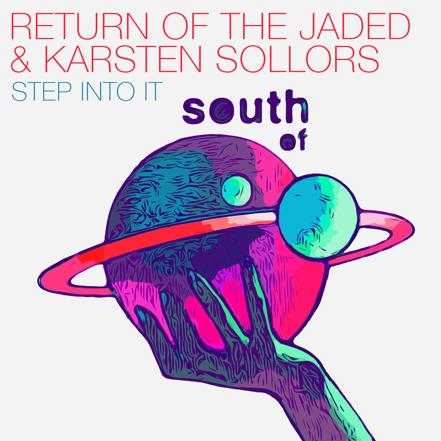 Return Of The Jaded - Step Into It