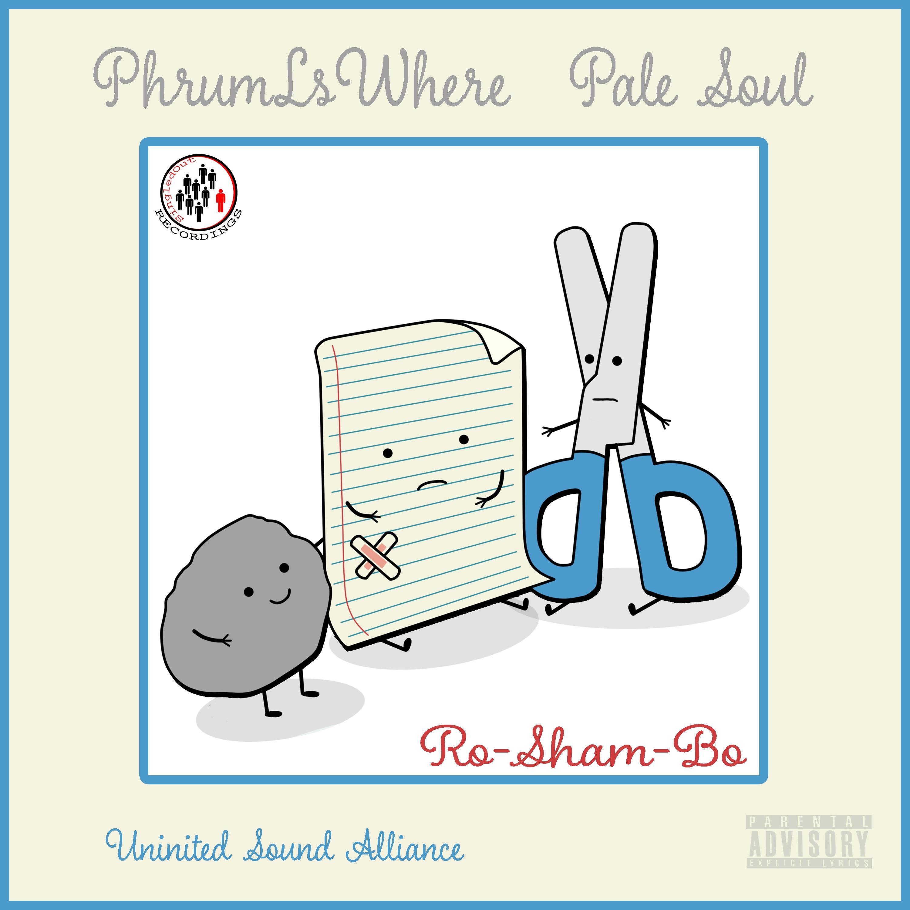 Ro-Sham-Bo (feat. PhrumLsWhere & Pale Soul)