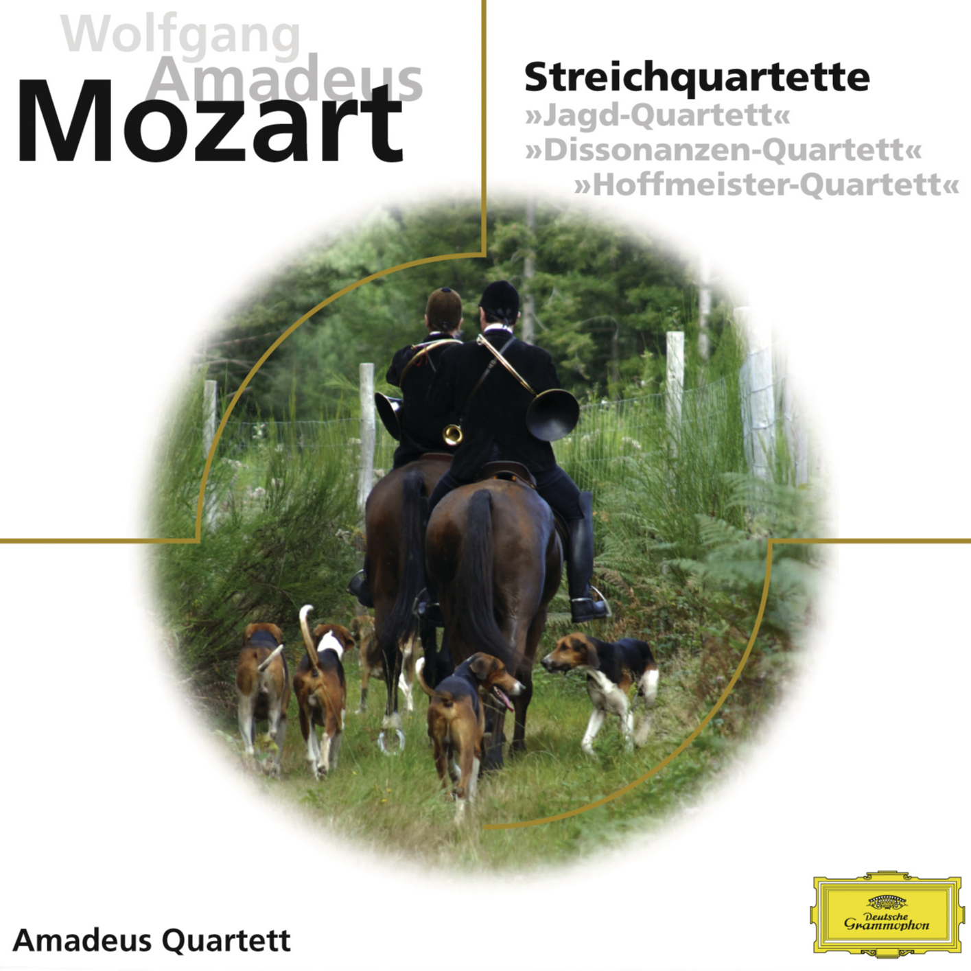 Mozart: String Quartets "The Hunt", "Dissonance" & "Hoffmeister"