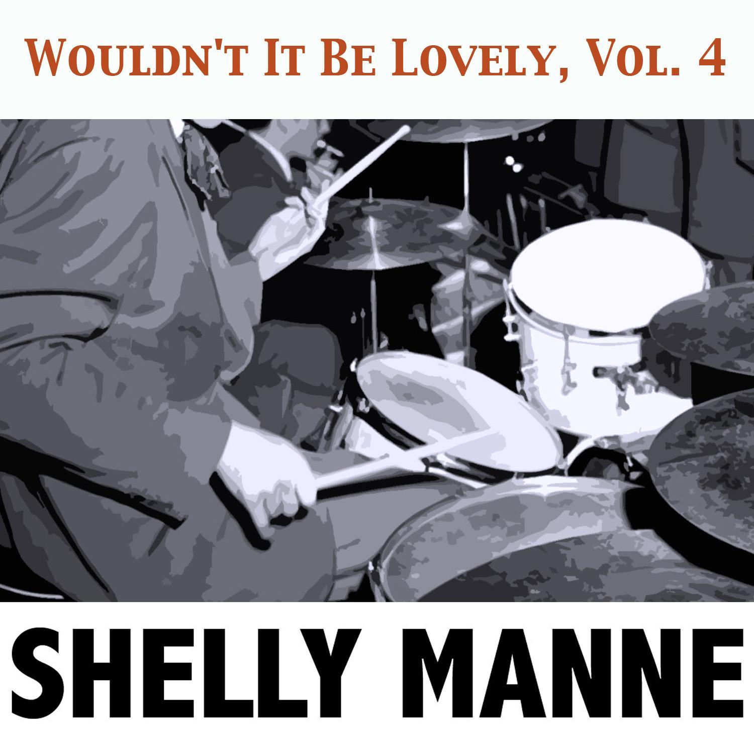 Wouldn't It Be Lovely, Vol. 4