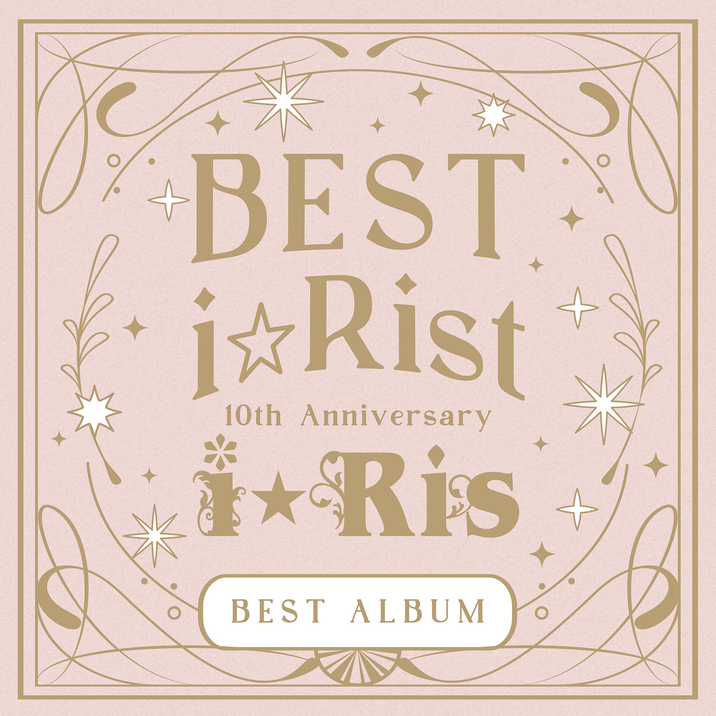 10th Anniversary Best Album ～Best i☆Rist～专辑