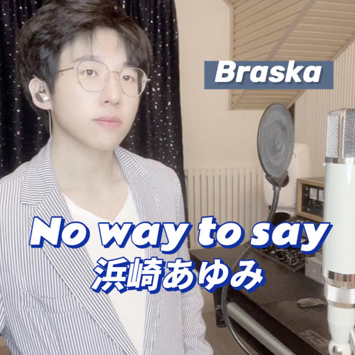 Braska - No way to say