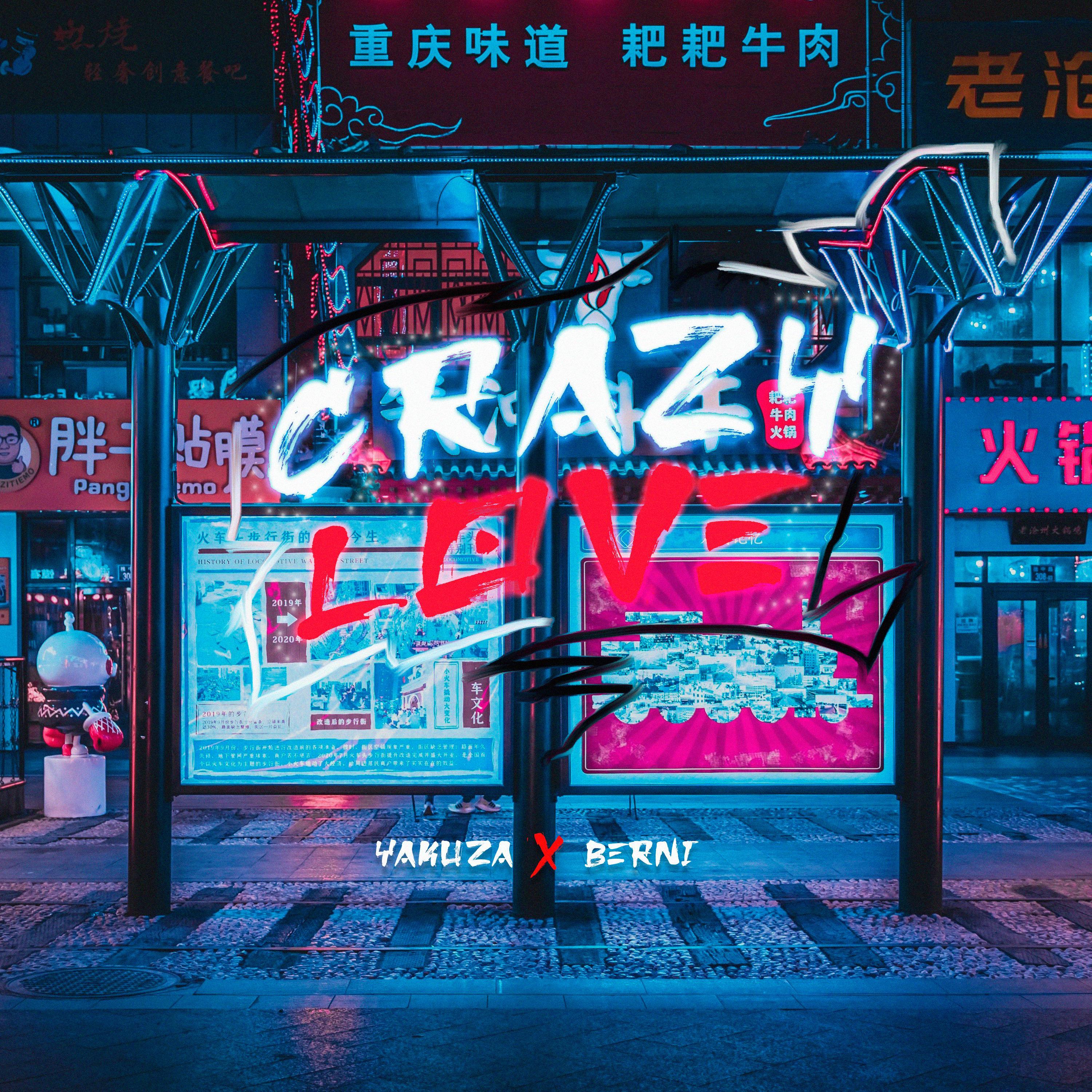 Crazy Love (feat. Berni)