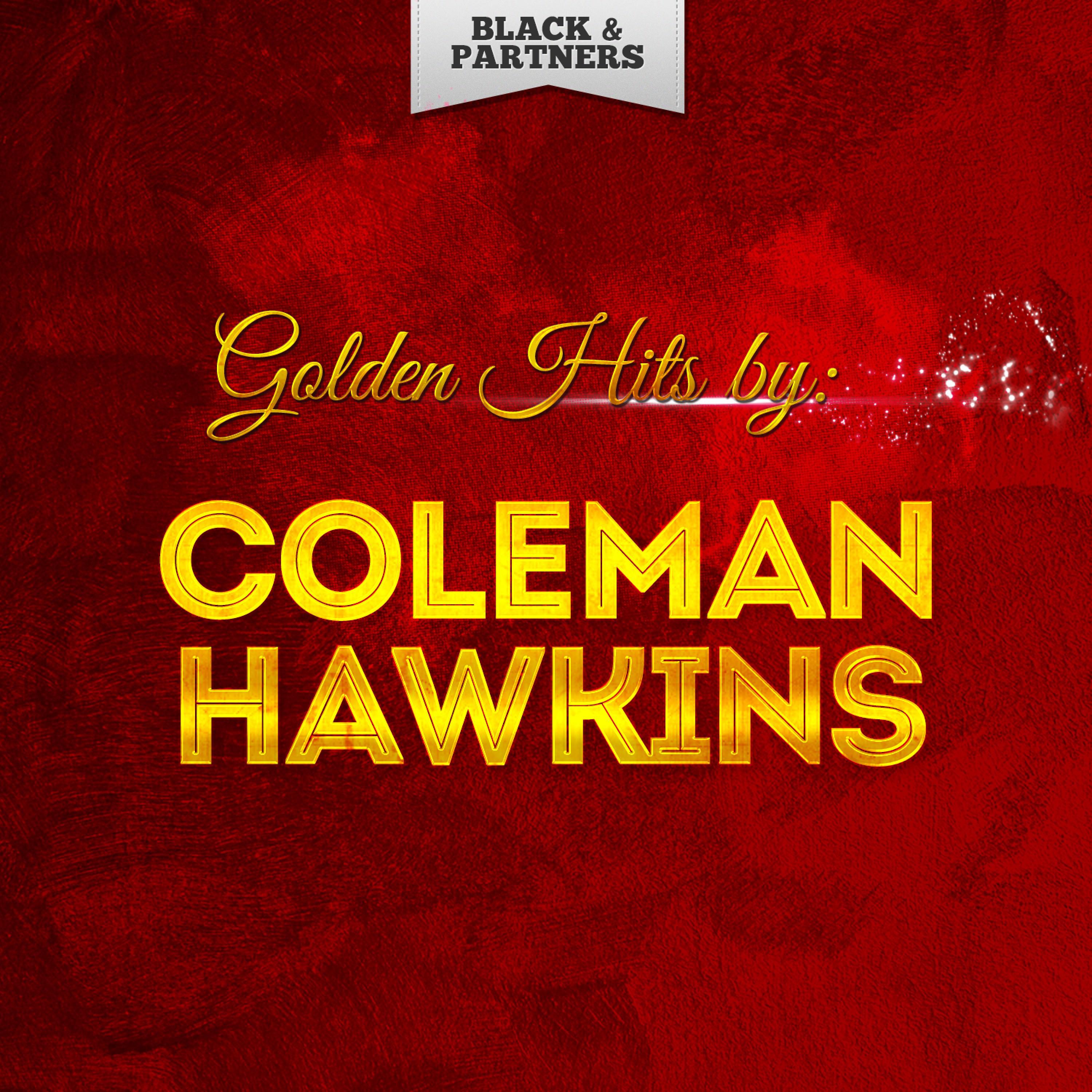 Golden Hits By Coleman Hawkins专辑