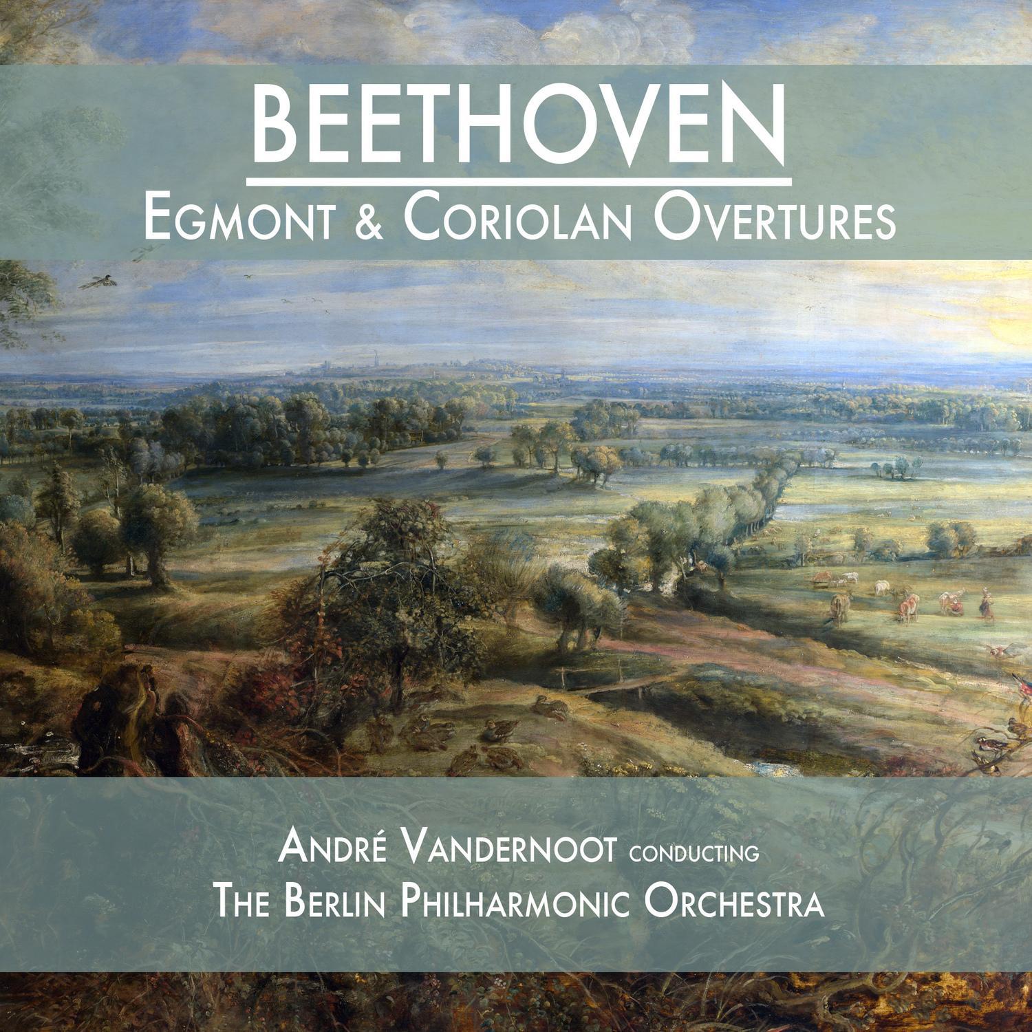 Beethoven: Egmont & Coriolan Overtures专辑