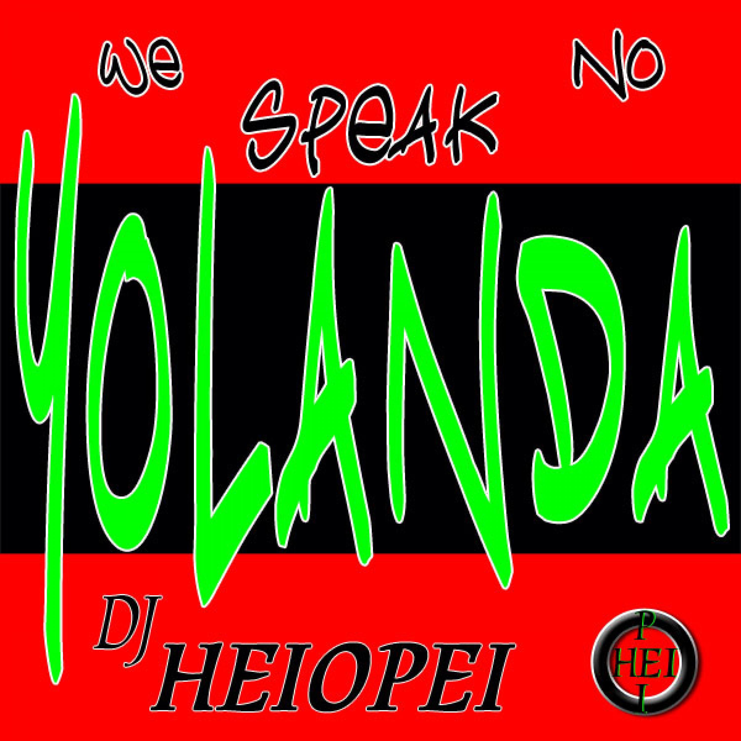 We No Speak Yolanda