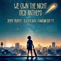 We Own The Night (feat. Chandan Shetty) [RCB Anthem]专辑