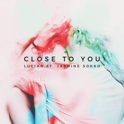 Lucian - Close to You