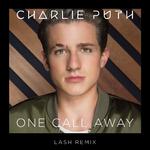 One Call Away (Lash Remix)专辑