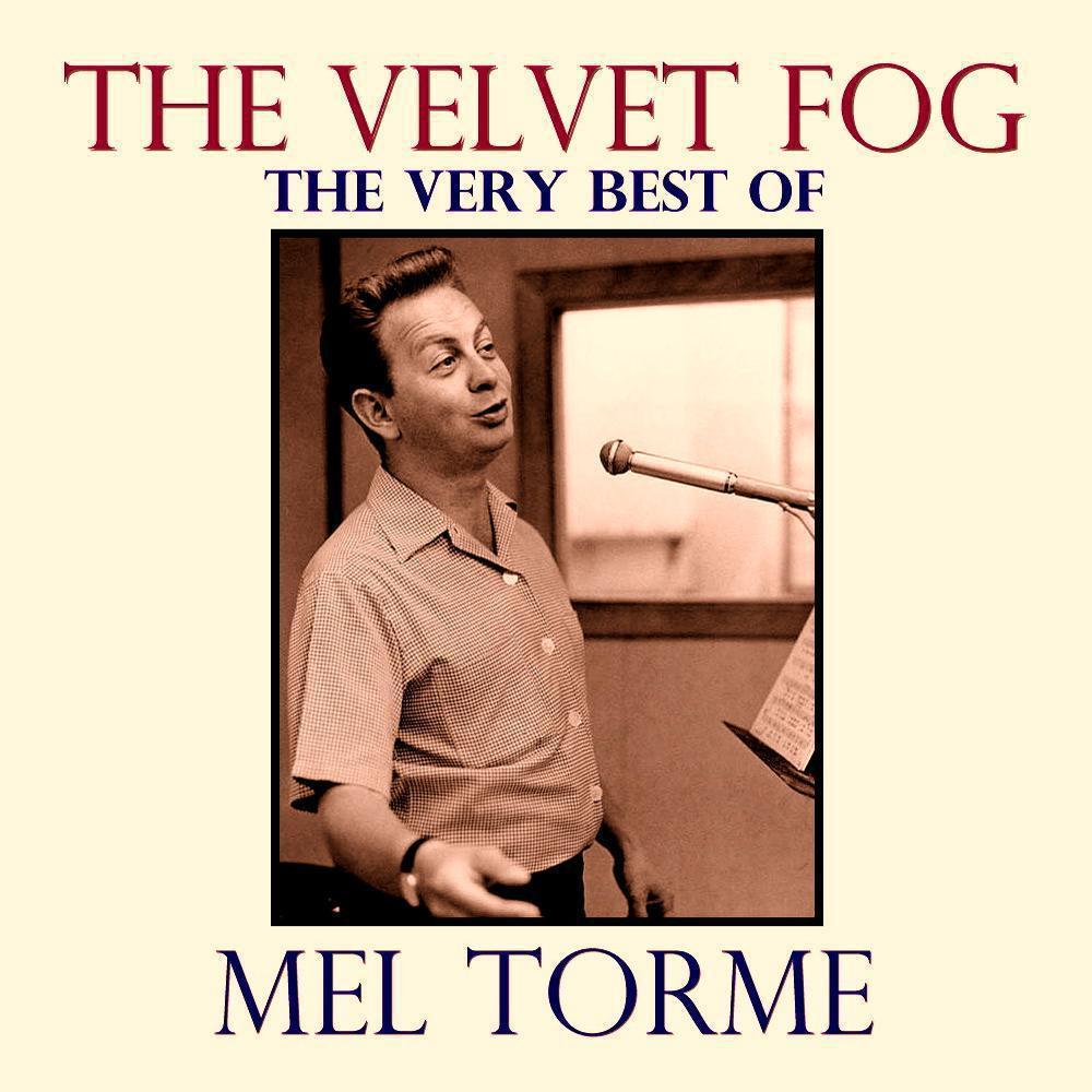 The Velvet Frog: The Very Best of Mel Torme